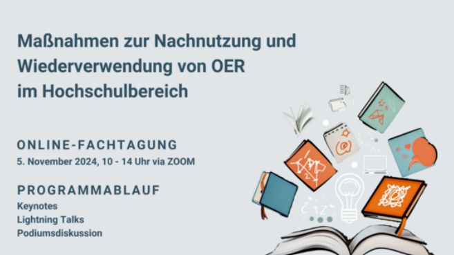 Maßnahmen zur Nachnutzung und Wiederverwendung von OER im Hochschulbereich: Online-Fachtagung am 05. November 2024